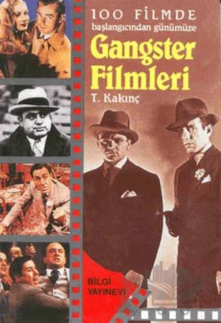 100 Filmde Başlangıcından Günümüze - Gangster Filmleri