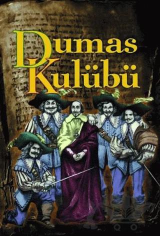 Dumas Kulübü ya da Richelieu’nün Gölgesi