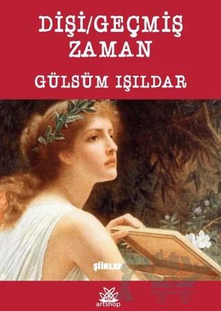 Dişi / Geçmiş Zaman
