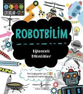 Robotbilim - Eğlenceli Etkinlikler