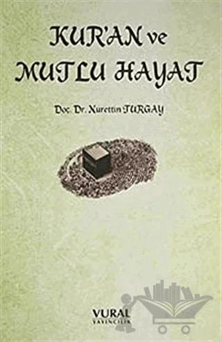 Kur'an ve Mutlu Hayat