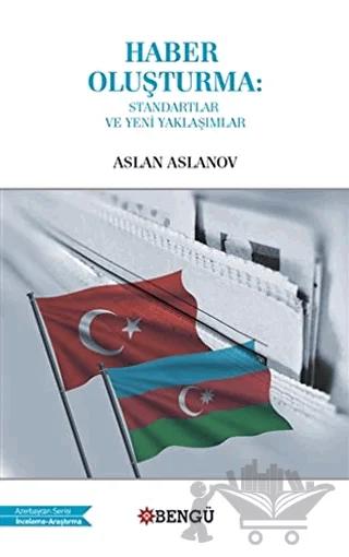 Haber Oluşturma: Standartlar ve Yeni Yaklaşımlar