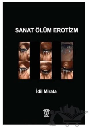 Sanat Ölüm Erotizm