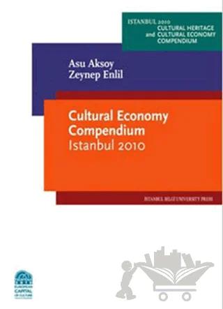 Cultural Economy Compendium Istanbul 2010