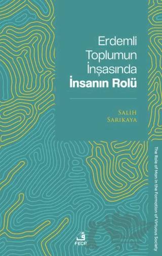 Erdemli Toplumun İnşasında İnsanın Rolü