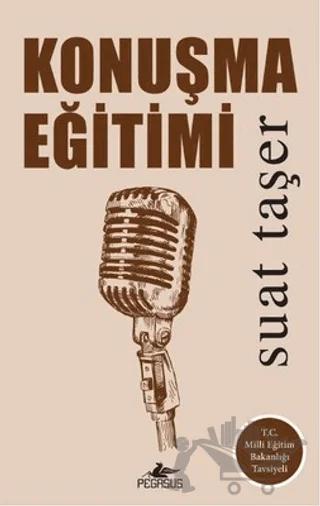 Konuşma Eğitimi – Suat Taşer – Pegasus Yayınları kitap kapağı