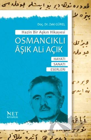 Hazin Bir Aşkın Hikayesi Osmancıklı Aşık Ali Acık