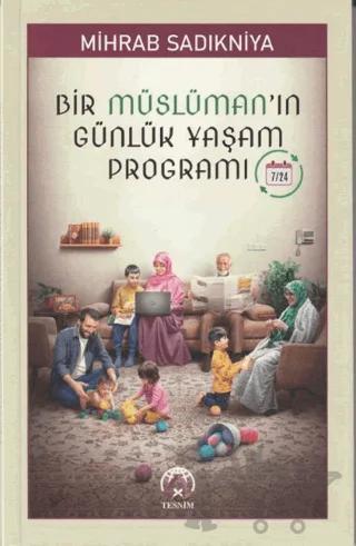 Bir Müslüman’ın Günlük Yaşam Programı
