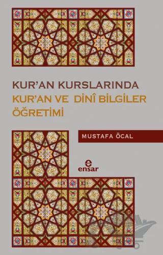 Yaz Kur’an Kurslarında Kur’an ve Dini Bilgiler Öğretimi