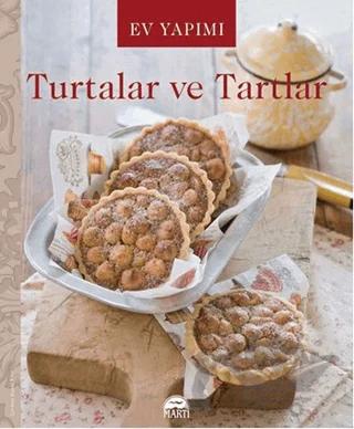 Ev Yapımı Turtalar ve Tartlar