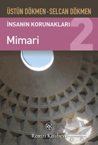 İnsanın Korunakları 2 - Mimari