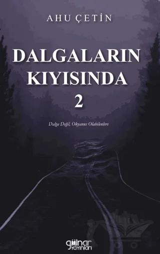 Dalgaların Kıyısında - 2