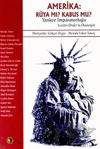 Amerika: Rüya mı? Kabus mu? Yankee İmparatorluğu