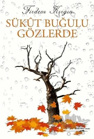 Sükut Buğulu Gözlerde