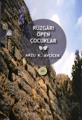 Rüzgarı Öpen Çocuklar