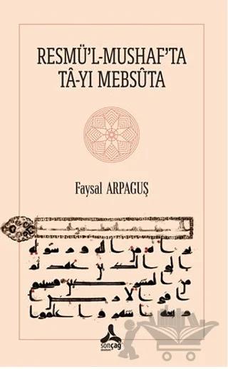Resmü’l-Mushaf’ta Ta-Yı Mebsuta