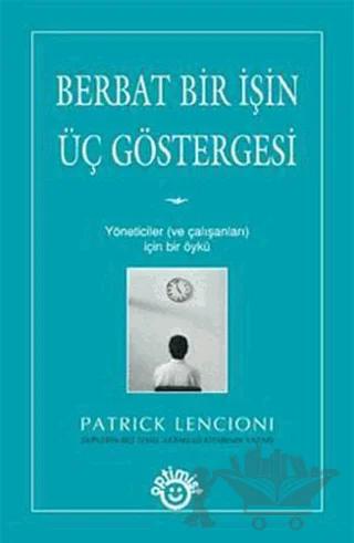 Berbat Bir İşin Üç Göstergesi