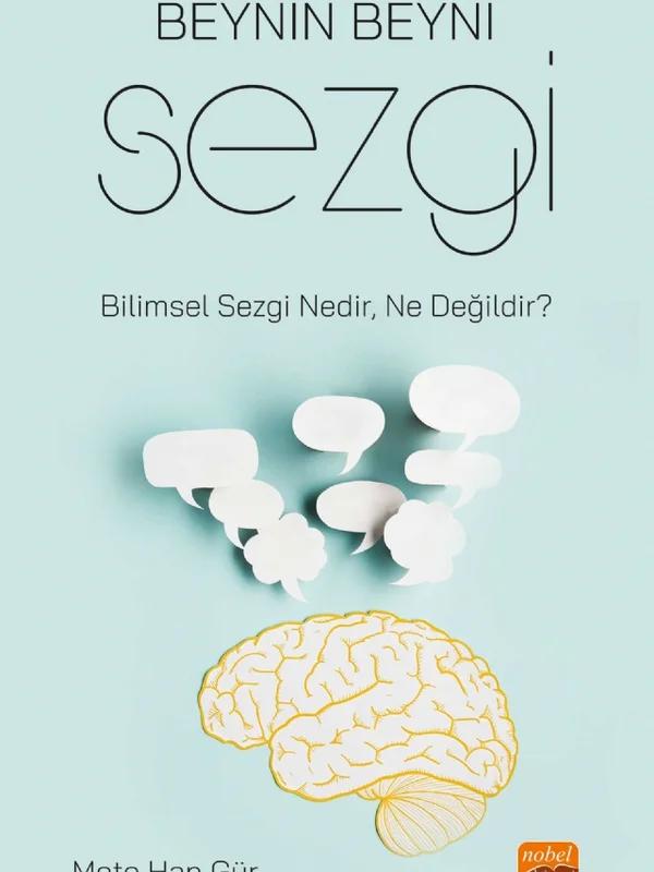 BEYNİN BEYNİ: SEZGİ - Bilimsel Sezgi Nedir, Ne Değildir?