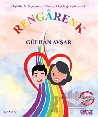 Öykülerle Toplumsal Cinsiyet Eşitliği Eğitimi- 1 ”Rengârenk”