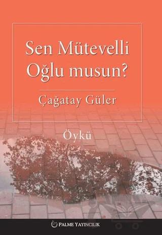 Sen Mütevelli Oğlu Musun?