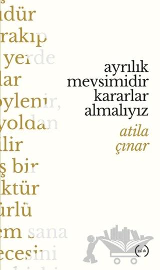 Ayrılık Mevsimidir Kararlar Almalıyız
