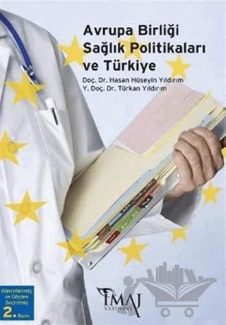 Avrupa Birliği Sağlık Politikaları ve Türkiye