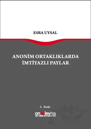 Anonim Ortaklarda İmtiyazlı Paylar