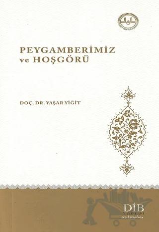 Peygamberimiz ve Hoşgörü