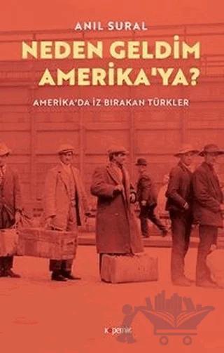 Neden Geldim Amerika’ya?