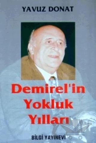 Demirel'in Yokluk Yılları