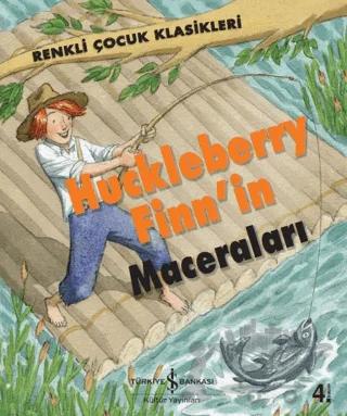Huckleberry Finn'in Maceraları – Sasha Morton – İş Bankası Kültür Yayınları kitap kapağı