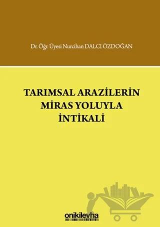 Tarımsal Arazilerin Miras Yoluyla İntikali