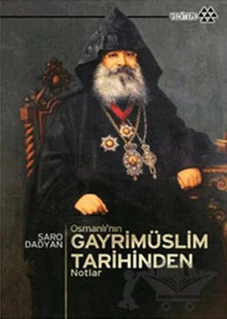 Osmanlı’nın Gayrimüslim Tarihinden Notlar