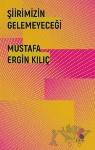 Şiirimizin Gelemeyeceği