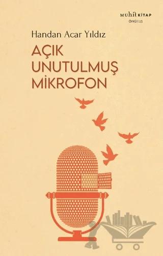 Açık Unutulmuş Mikrofon