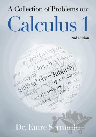A Collection of Problems on: Calculus 1
