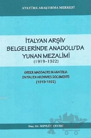 İtalyan Arşiv Belgelerinde Anadou'da Yunan Mezalimi