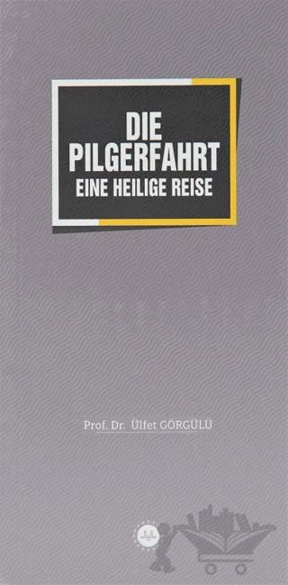 Die Pilgerfahrt Eine Heilige Reise