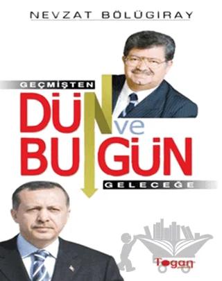 Dün ve Bugün