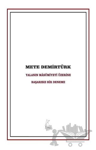 Yalanın Masumiyeti Üzerine Başarısız Bir Deneme