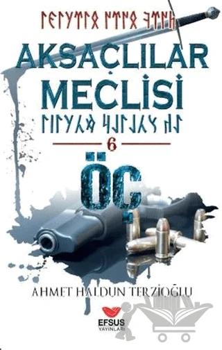 Aksaçlılar Meclisi - 6