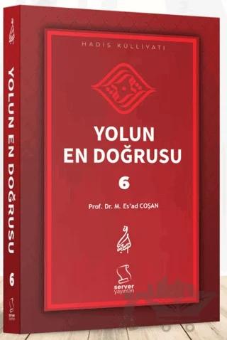 Yolun En Doğrusu - 6
