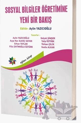 Sosyal Bilgiler Öğretimine Yeni Bir Bakış