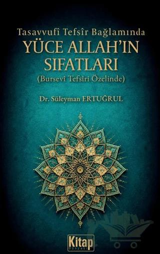 Tasavvufi Tefsir Bağlamında Yüce Allah'ın Sıfatları