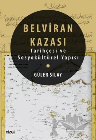 Belviran Kazası - Tarihçesi ve Sosyokültürel Yapısı