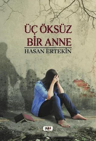 Üç Öksüz Bir Anne