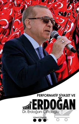 Performatif Siyaset ve Erdoğan