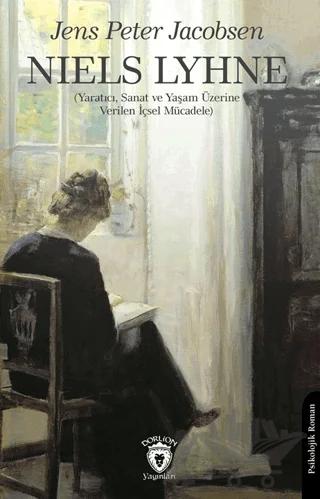 Niels Lyhne (Yaratıcı, Sanat ve Yaşam Üzerine Verilen İçsel Mücadele)