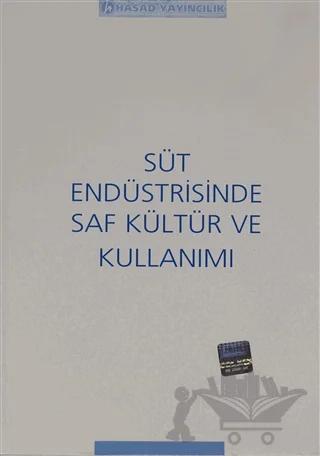 Süt Endüstrisinde Saf Kültür ve Kullanımı
