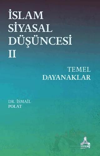 İslam Siyasal Düşüncesi 2 - Temel Dayanaklar